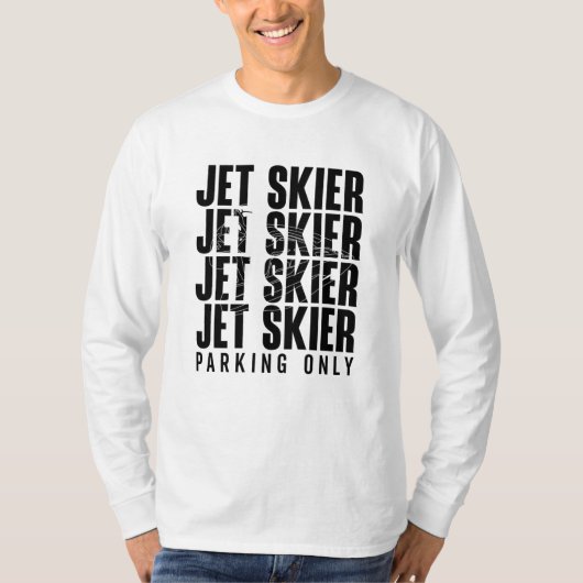 Jet Skier Parking only Jet Ski Jetski Jet Skiing T-shirt (Voorkant)