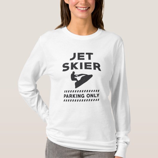 Jet Skiing Jet Ski Jet Skier Parking only Water T-shirt (Voorkant)