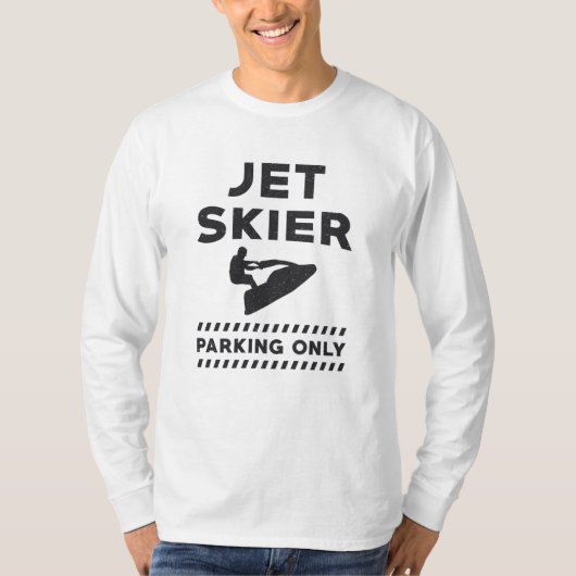 Jet Skiing Jet Ski Jet Skier Parking only Water T-shirt (Voorkant)