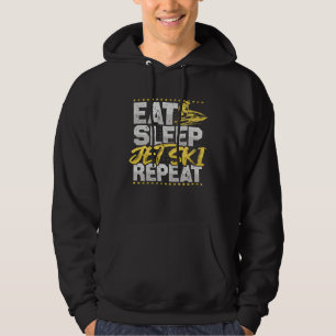Jetski Eten Slapen Herhalen Watersport Hobby Jetsk Hoodie