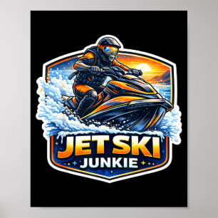 Jetski-verslaafde verslaafd aan jetski eigenaar gr poster