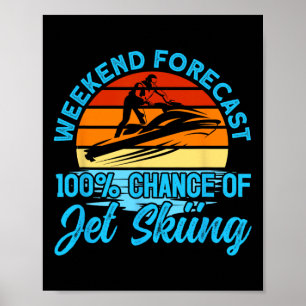 Jetski-weekendvoorspelling 100% kans op jetski poster
