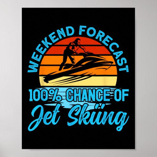 Jetski-weekendvoorspelling 100% kans op jetski poster (Voorkant)