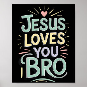 Jeugd Jezus Houdt Van Jou Bro Funny Christelijke G Poster