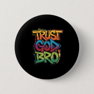 Jeugd Vertrouwt God Bro Funny Christelijke Jongen Ronde Button 5,7 Cm