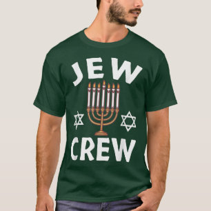 Jew Crew Menorah Jewish Holiday Funny Matching Han T-shirt