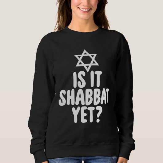 Jew Is It Shabbat Yet Hanukkah Trui (Voorkant)