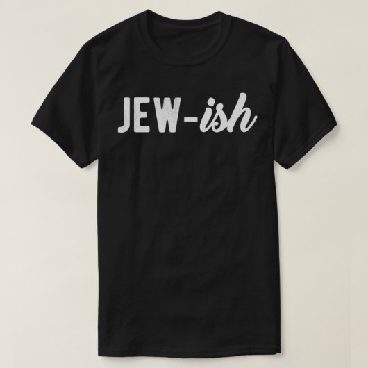 Jewish Funny Ish Phrase Inside Joke Interfaith Mar T-shirt (Design voorkant)