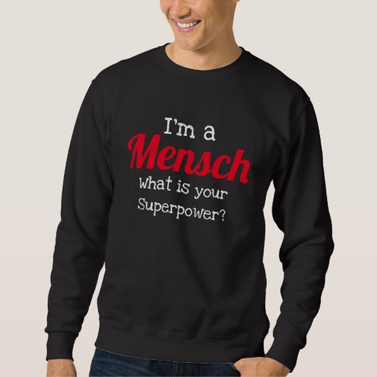 Jewish Funny Sweatshirt - Ik ben een Mensch Superp (Voorkant)