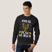 Jewish Hanukkah dit is hoe we het joden Trui (Voorkant volledig)