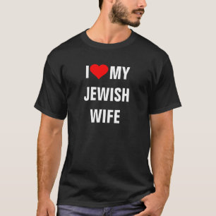 JEWISH: Ik hou van mijn joodse vrouw t-shirt