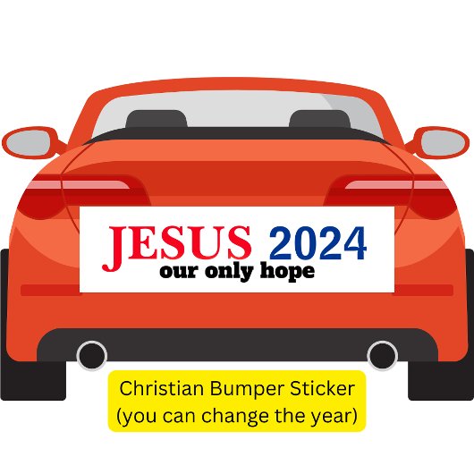 Jezus 2024 Onze ENIGE Hoop Presidentieel Bumpersticker