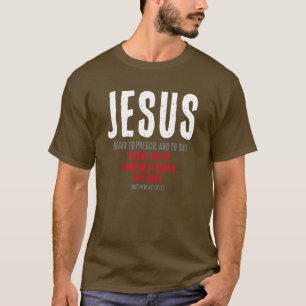 "JEZUS begon te prediken." Mt. 4:17 - Turkije kleu T-shirt