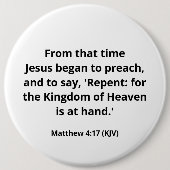 Jezus begon te preken. Matthew 4:17. Kolossaal. Ronde Button 6,0 Cm (Voorkant)