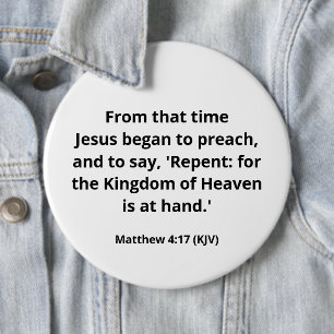Jezus begon te preken. Matthew 4:17. Kolossaal. Ronde Button 6,0 Cm