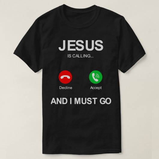 Jezus belt en ik moet christians god gaan. t-shirt (Design voorkant)