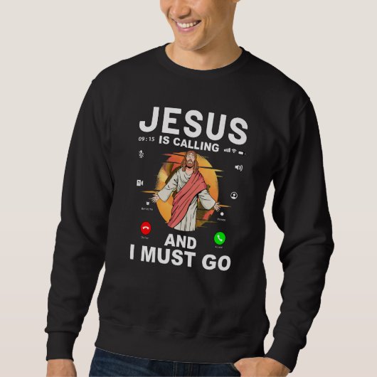 Jezus belt en ik moet gaan. trui (Voorkant)