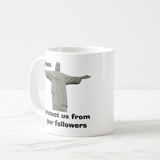 Jezus beschermt ons tegen je volgelingen koffiemok (Voorkant links)