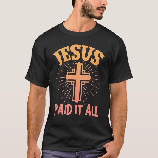 Jezus betaalde het alle Christelijke godsdienstige T-shirt (Voorkant)