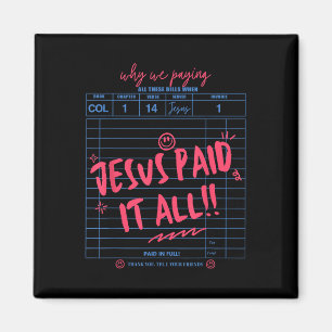 Jezus betaalde het allemaal Christelijk Jezus Bijb Magneet