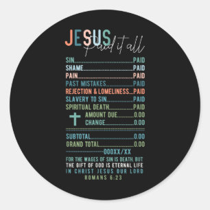 Jezus betaalde het allemaal om de Christelijke roo Ronde Sticker