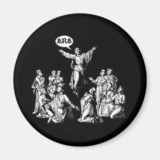 Jezus BRB lol shirt Magneet (Voorkant)