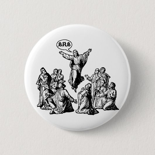 Jezus BRB lol shirt Ronde Button 5,7 Cm (Voorkant)
