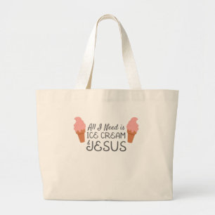 Jezus Christelijk alles wat ik nodig heb is Ice Cr Grote Tote Bag