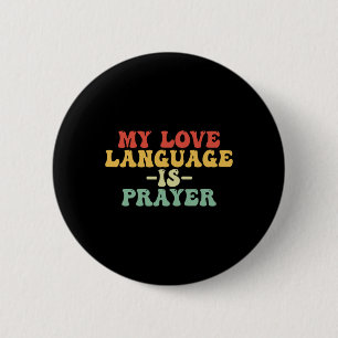 Jezus Christelijk Paasfeest Shirt Mijn liefdestaal Ronde Button 5,7 Cm