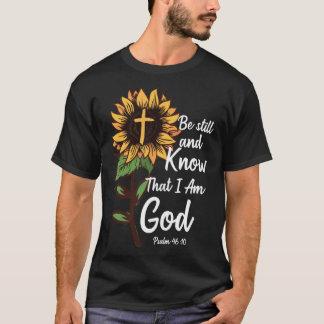 Jezus Christus Christendom Wees stil en weet dat T-shirt