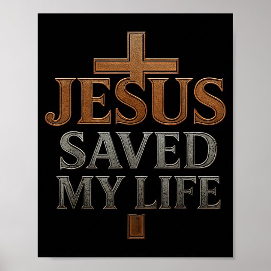 Jezus Christus Heeft Mijn Leven Gered Cadeau Voor Poster (Voorkant)