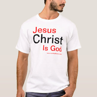 Jezus Christus is God T-shirt