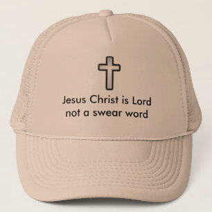 Jezus Christus is Heer en niet een zweren. Trucker Pet