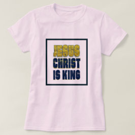 Jezus Christus is koning T-shirt