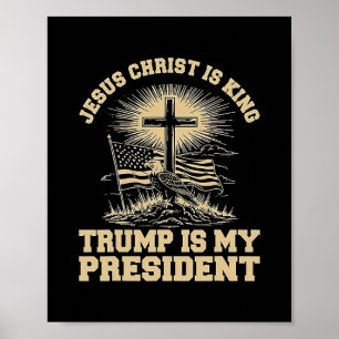 Jezus Christus Is Koning Trump Is Mijn President  Poster