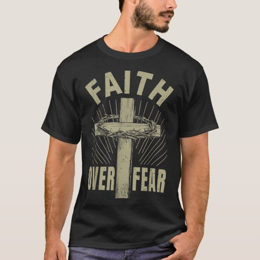 Jezus Christus kruist geloof een over een angst gr T-shirt (Voorkant)