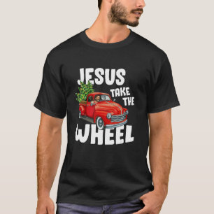 Jezus Christus, neem de rode wiel kerstak mee T-shirt