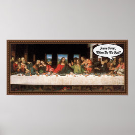 Jezus Christus wanneer eten we? - Funny last Suppe Poster