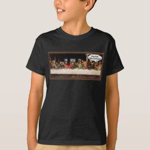 Jezus Christus wanneer eten we? - Funny last Suppe T-shirt