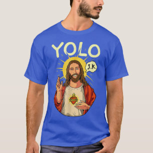 Jezus Christus YOLO JK Meme Funny Christelijke Pas T-shirt