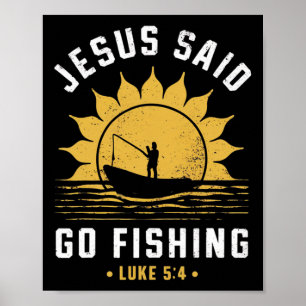 Jezus Christus zei ga vissen Christelijke visser F Poster