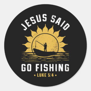 Jezus Christus zei ga vissen Christelijke visser F Ronde Sticker