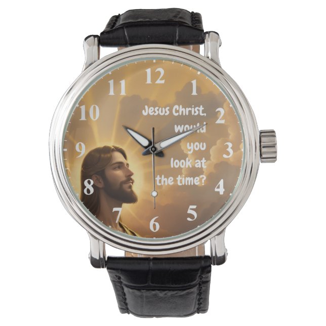 Jezus Christus, zou je naar Time Funny kijken? Horloge (Voorkant)