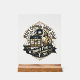  Jezus Coffee Shop Bord Zonder Coffee Focus Jezus 