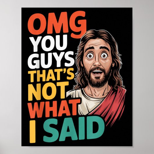 Jezus Dat Is Niet Wat Gezegd Religieuze God Christ Poster (Voorkant)