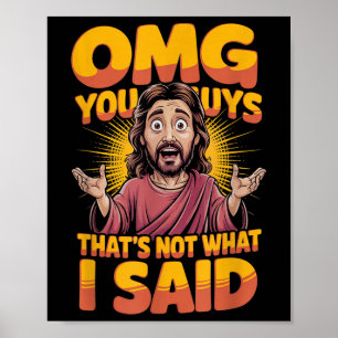 Jezus Dat Is Niet Wat Gezegd Religieuze God Christ Poster