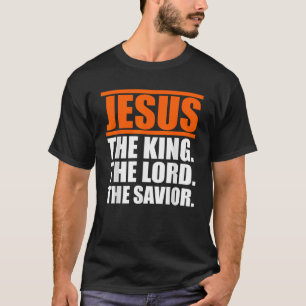 Jezus de Koning, de Heer de Verlosser T-shirt