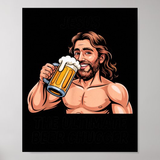 Jezus De Ultieme Bier Chugger _ Grappige Christeli Poster (Voorkant)