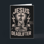 Jezus De Ultieme Deadlifter Funny Christelijke Gym Kaart<br><div class="desc">Jezus De Ultieme Deadlifter Funny Christelijke Gym Workout</div>