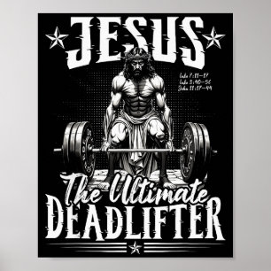 Jezus De Ultieme Deadlifter Jezus Deadlifting Ch Poster
